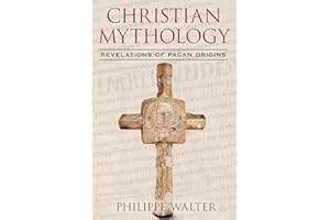 Christian Mythology: Revelations of Pagan Origins