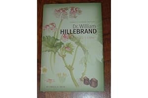 Hawaii's Pioneer Botanist: Dr. William Hillebrand, His Life & Letters