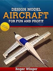 Design Model Aircraft for Fun and Profit