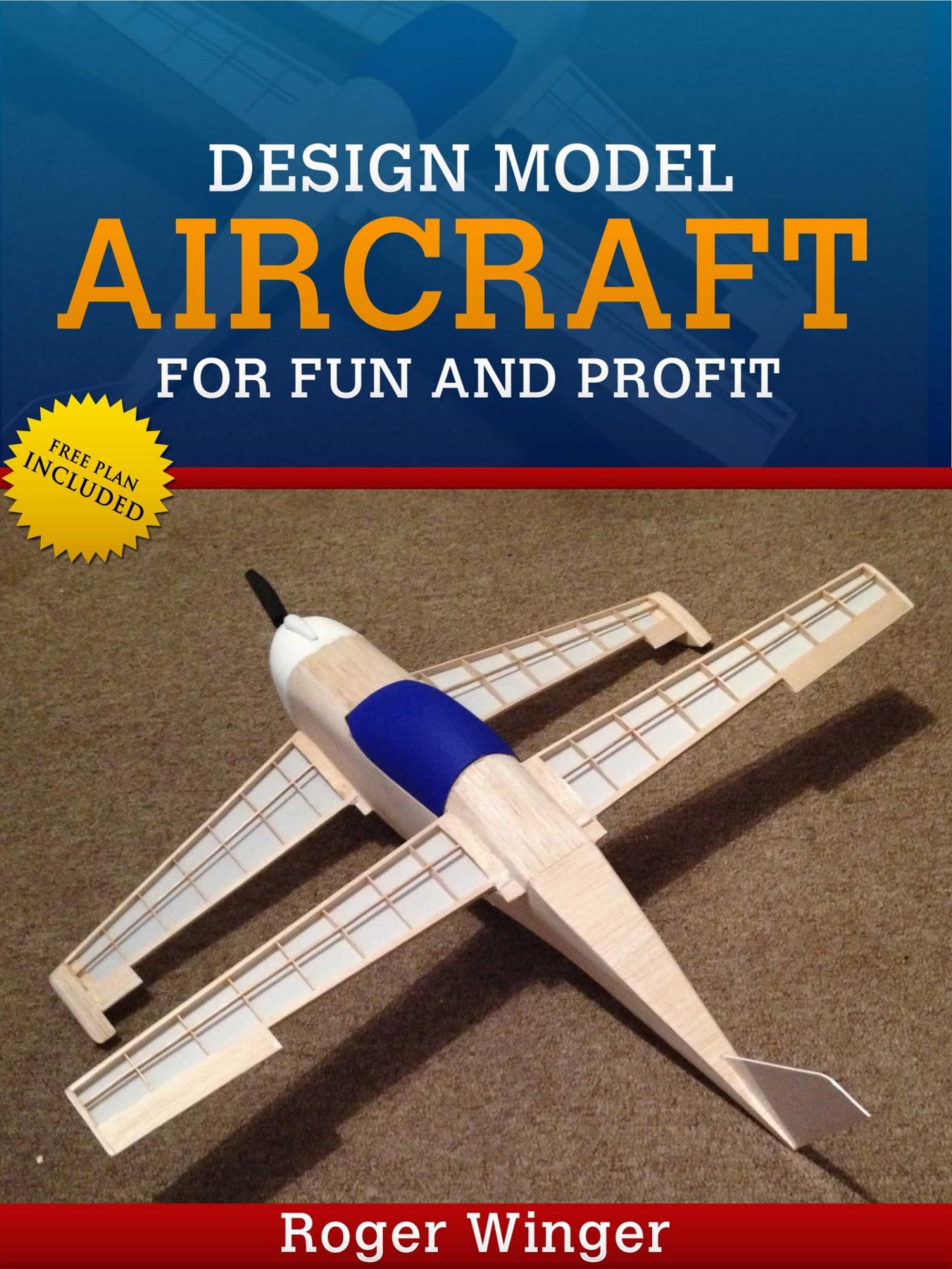 Design Model Aircraft for Fun and Profit