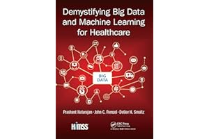 Demystifying Big Data and Machine Learning for Healthcare