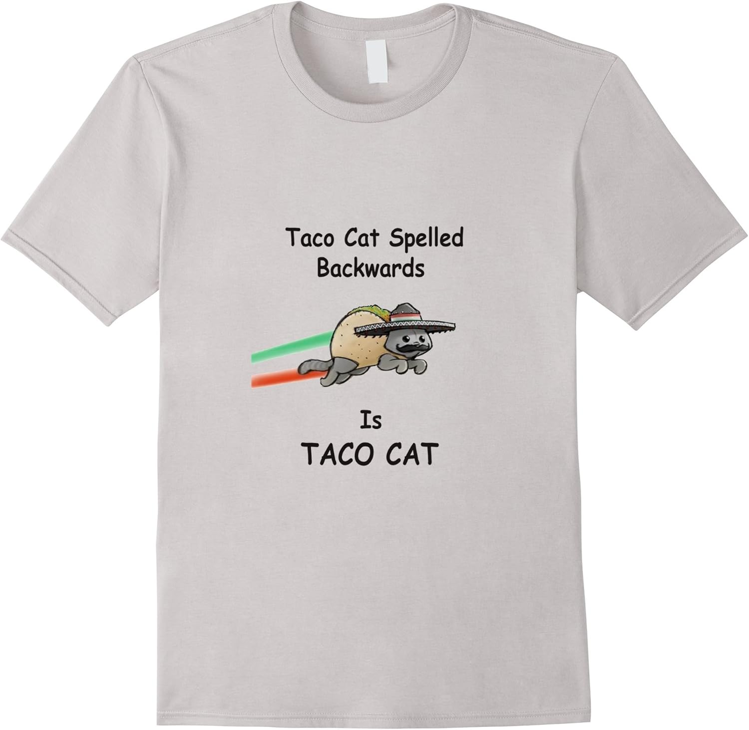 Taco Cat Spelled Backwards is Taco Cat Funny TShirt Clothing