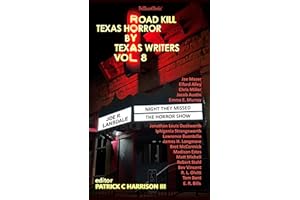 Road Kill: Texas Horror by Texas Writers Vol. 8