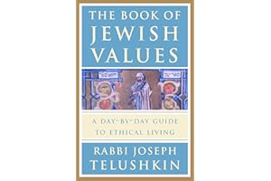 The Book of Jewish Values: A Day-by-Day Guide to Ethical Living