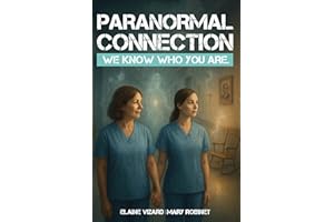 Paranormal Connection: Nursing in the realm of the unseen