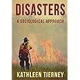 Disasters: A Sociological Approach