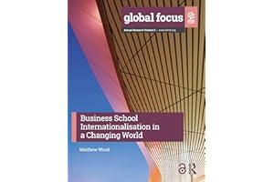 Business School Internationalisation in a Changing World (EFMD Management Education)