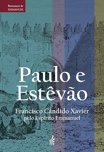 Download Paulo e Estêvão (Romances de Emmanuel) (Portuguese Edition) PDF