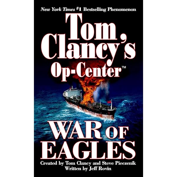 War Of Eagles Op Center 12 Tom Clancy S Op Center Kindle Edition By Rovin Jeff Literature Fiction Kindle Ebooks Amazon Com
