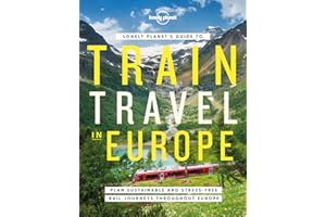 Travel Guide Lonely Planet's Guide to Train Travel in Europe