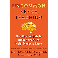 Uncommon Sense Teaching: Practical Insights in Brain Science to Help Students Learn book cover