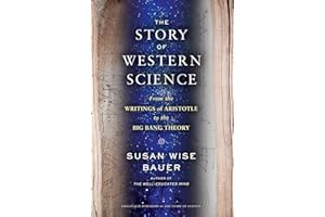 The Story of Western Science: From the Writings of Aristotle to the Big Bang Theory