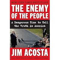 The Enemy of the People: A Dangerous Time to Tell the Truth in America book cover