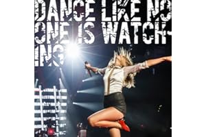 Dance Like No-One Is Watching