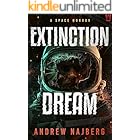 Extinction Dream: A Sci-Fi Horror Novel