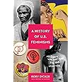 A History of U.S. Feminisms (Seal Studies)