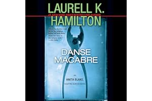 Danse Macabre: An Anita Blake, Vampire Hunter Novel