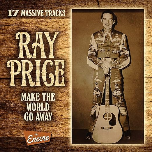 Make the world go away by ray price amazon co uk music