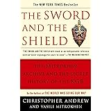 The Sword and the Shield: The Mitrokhin Archive and the Secret History of the KGB