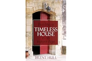 Building a Timeless House in an Instant Age