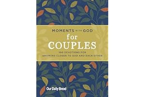 Moments with God for Couples: 100 Devotions for Growing Closer to God and Each Other