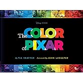 The Color of Pixar: (History of Pixar, Book about Movies, Art of Pixar) (Disney)
