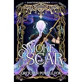 Smoke and Scar (Shattered Crown)