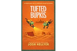 Tufted Bupkis: A Highclere Inn & Carriage House Mystery (Highclere Inn & Carriage House Mysteries Book 3)