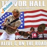 Alive & On the Road (With Chris Steele)
