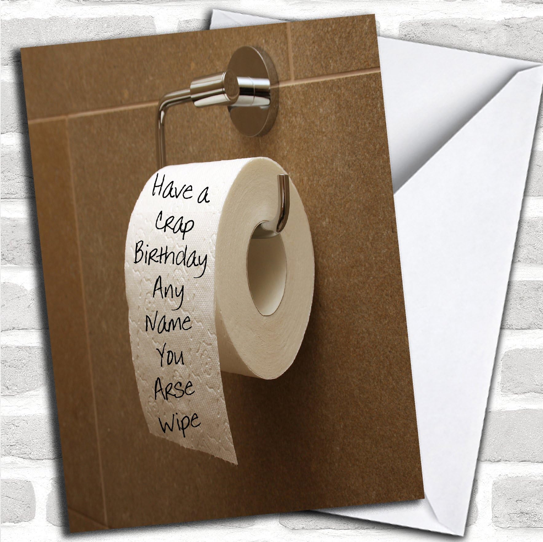 Crap Birthday Toilet Roll Insulting Offensive Funny Birthday Card With Envelope, Can Be Fully Personalised, Dispatched Fast & Free