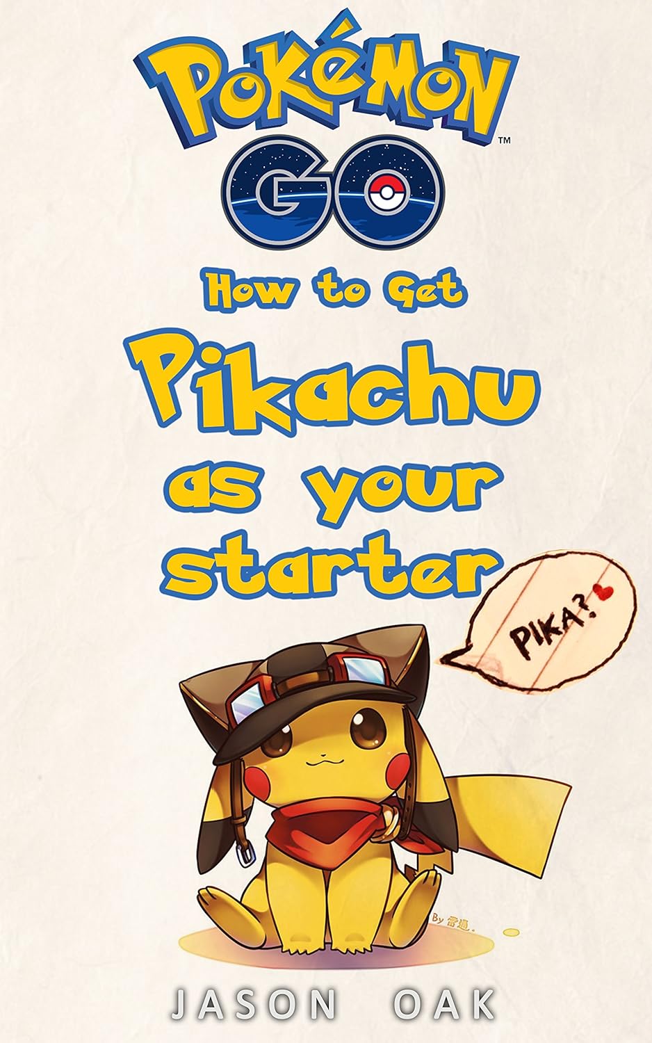 Amazoncom Pokemon Go How To Get Pikachu As Your Starter
