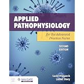 Applied Pathophysiology for the Advanced Practice Nurse