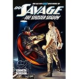 Doc Savage: The Sinister Shadow (The Wild Adventures of Doc Savage Book 14)