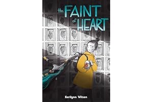 The Faint of Heart: A Graphic Novel