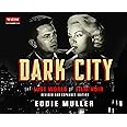 Dark City: The Lost World of Film Noir (Revised and Expanded Edition) (Turner Classic Movies)