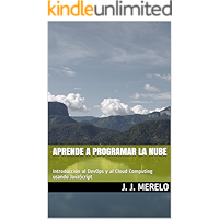 Aprende a programar la nube: Introducción al DevOps y al Cloud Computing usando JavaScript (Spanish Edition) book cover