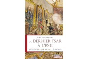 Du dernier tsar à l'exil: Histoire russe (French Edition)