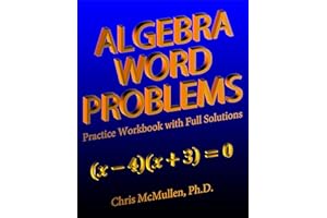 Algebra Word Problems Practice Workbook with Full Solutions (Improve Your Math Fluency)