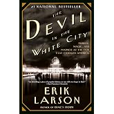 The Devil in the White City: Murder, Magic, and Madness at the Fair That Changed America