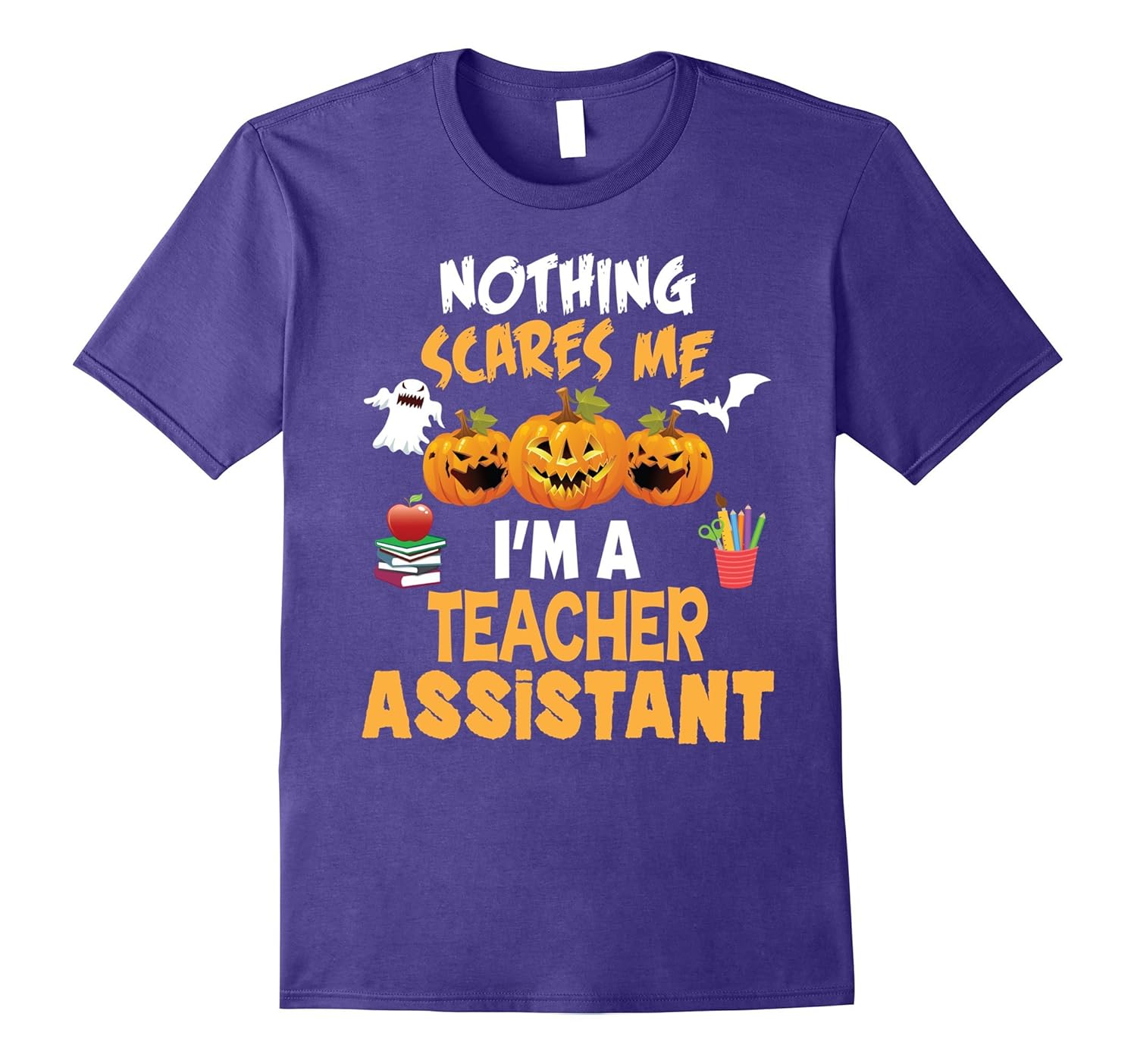 Nothing Scares Me I'm a Teacher Assistant Halloween T-Shirt-ANZ