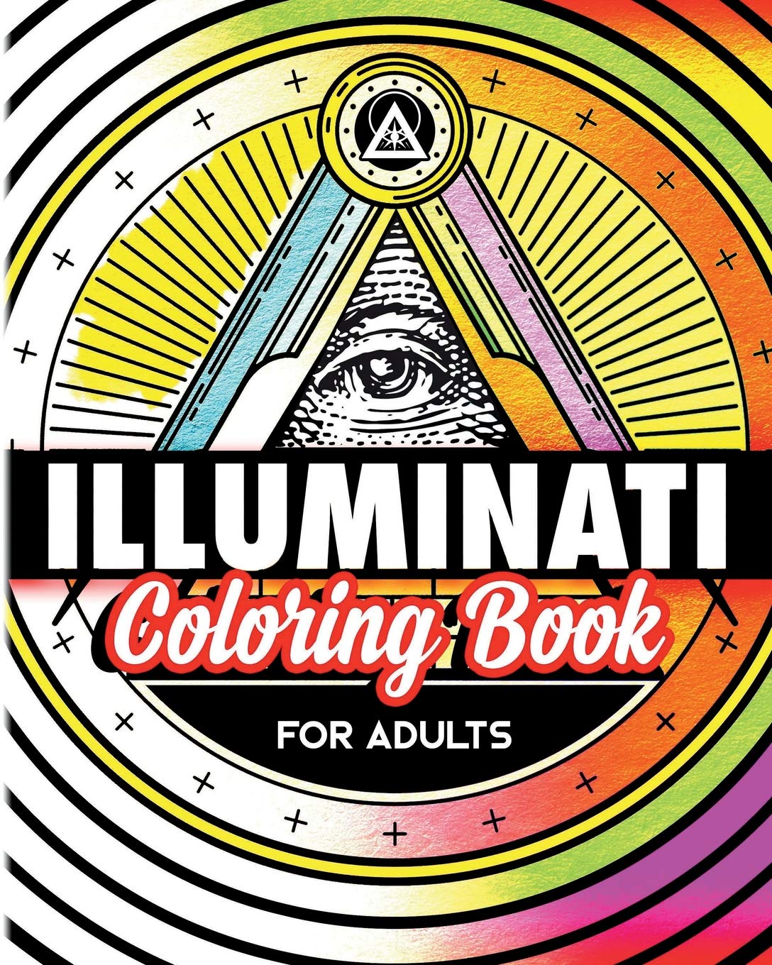 94 Illuminati Coloring Book For Adults Stress Relieving Rituals Of Illumination Pdf Free