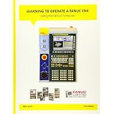 Learning to Operate a FANUC CNC Using the FANUC Simulator