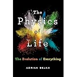 The Physics of Life: The Evolution of Everything