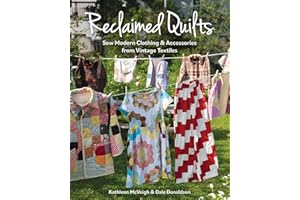 Reclaimed Quilts, Sew Modern Clothing & Accessories from Vintage Textiles