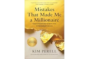 Mistakes that Made Me a Millionaire: How to Transform Setbacks into Extraordinary Success