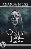 Only the Lost