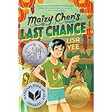 Maizy Chen's Last Chance: (Newbery Honor Award Winner)