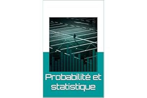 Probabilité et statistique (French Edition)
