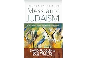 Introduction to Messianic Judaism: Its Ecclesial Context and Biblical Foundations