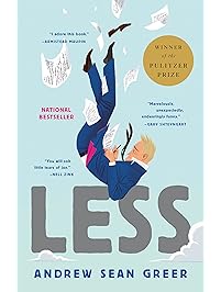 Less (Winner of the Pulitzer Prize): A Novel